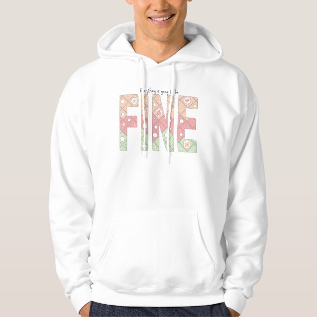 Moletom Everything’s Going to Be Fine Cute Winter Hoodie (Frente)