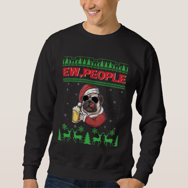 Moletom Ew People Black Pug Dog Ugly Christmas Quarantine (Frente)