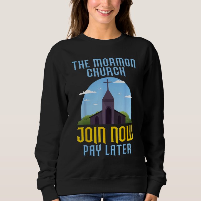 Moletom Ex Mormon Postmormon Antimormon Mormon Church Join (Frente)