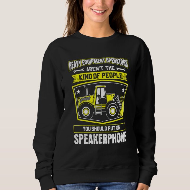 Moletom Excavator Driver Speakerphone Pesado Equipamento O (Frente)