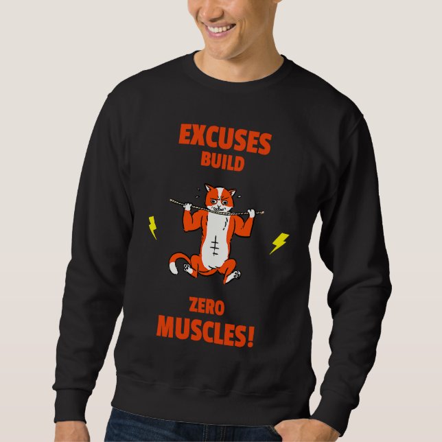 Moletom Excuses build no Muscles  Gym Weightlifting Liftin (Frente)