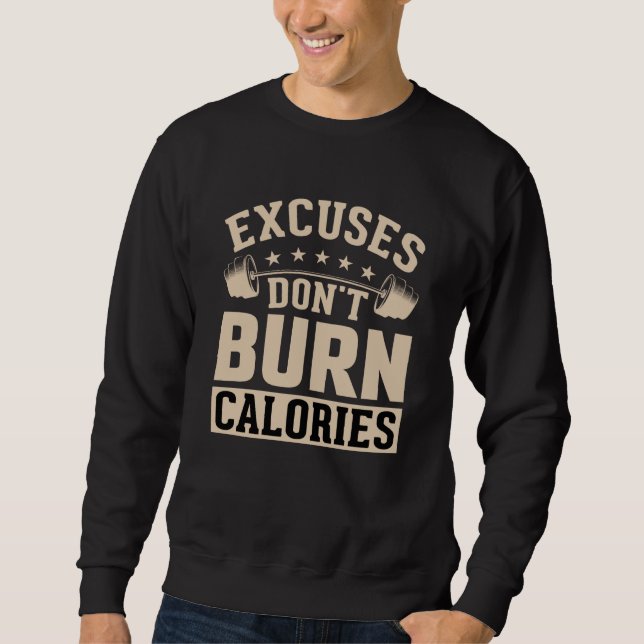 Moletom Excuses Don't Burn Calories Fitness Calisthenic Bo (Frente)