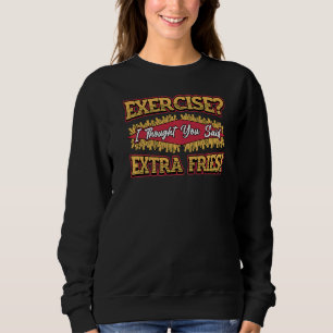 Moletom Exercício de Fritas Extra