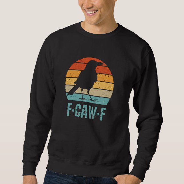Moletom F-Caw-F Pássaro Negro Pássaro Retro Derramador (Frente)