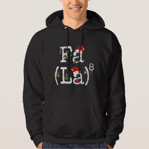 Moletom Fa La 8 - Engraçado Nerd De Matemática De Natal, E