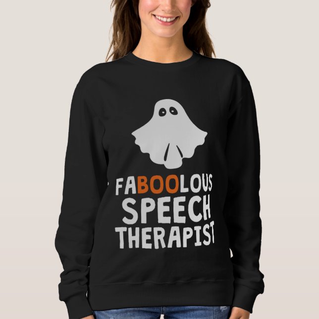 Moletom Faboolous Fabulous Speech Therapist Teacher Hallow (Frente)