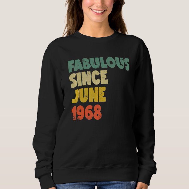 Moletom Fabulosa Desde Junho De 1968 Menina Mulher Nascida (Frente)