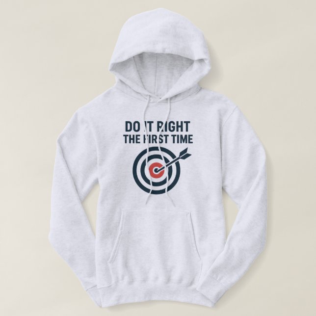 Moletom Faça Certo da Primeira Vez Meta de Zero Defeitos (Frente do Design)