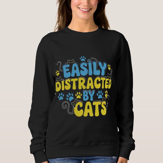 Moletom Facilmente Distraído por Gatos (Frente)
