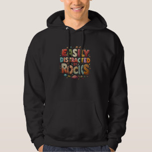Moletom Facilmente Distraído Por Rocks Geology Funny Rocks
