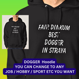 Moletom Fair Dinkum MELHOR DOGGER em Straya
