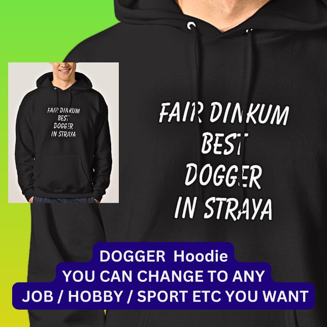 Moletom Fair Dinkum MELHOR DOGGER em Straya (Criador carregado)