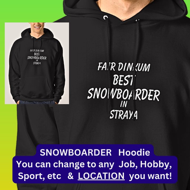 Moletom Fair Dinkum MELHOR SNOWBOARDER em Straya (Criador carregado)