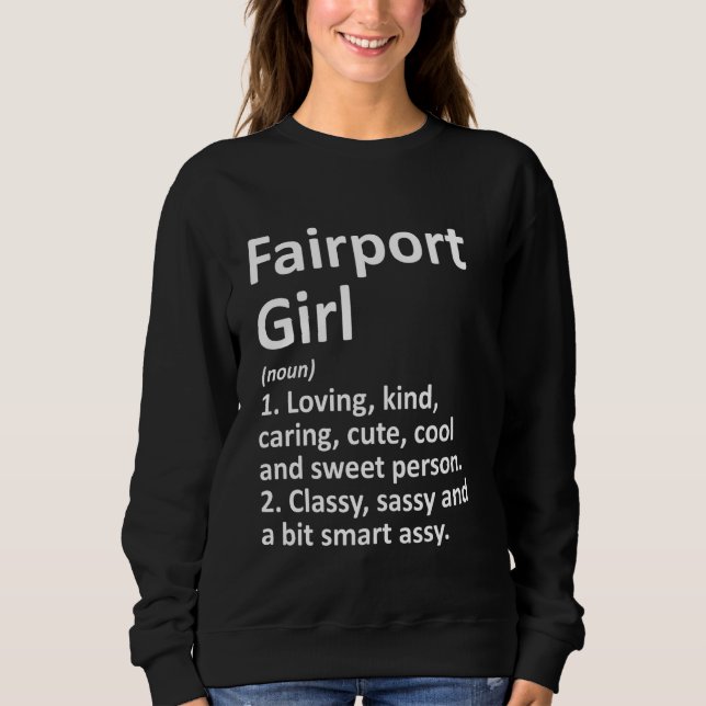 Moletom FAIRPORT GIRL NY NEW YORK Funny City Home Roots Gi (Frente)