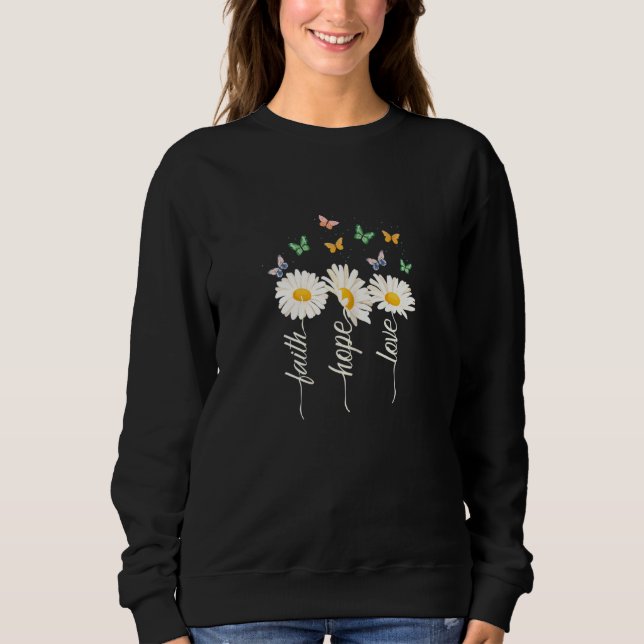 Moletom Faith Hope ama Borboletas Daisy (Frente)