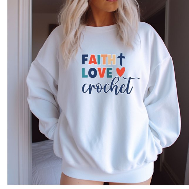Moletom Faith Love Crochet Christian Crochet Sweatshirt (Criador carregado)