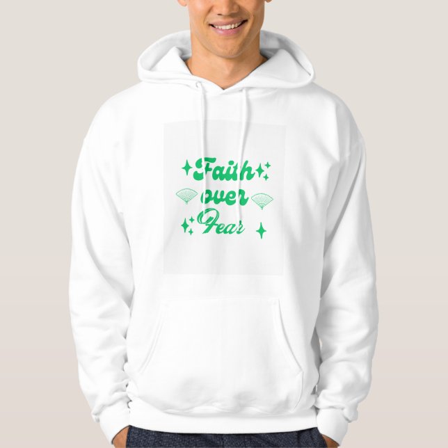 Moletom Faith Over Fear – an inspirational quote hoodie  (Frente)