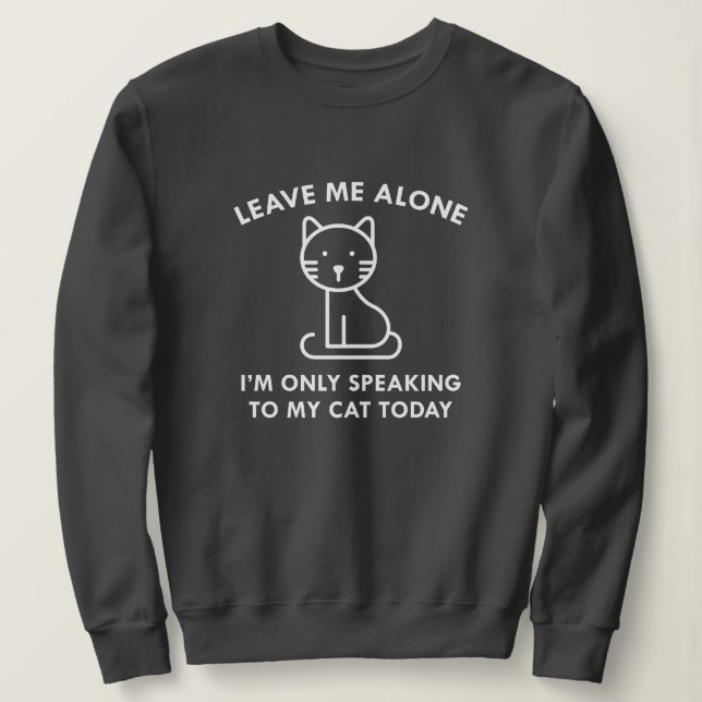 Moletom Falando Apenas Com Meu Gato (Frente do Design)
