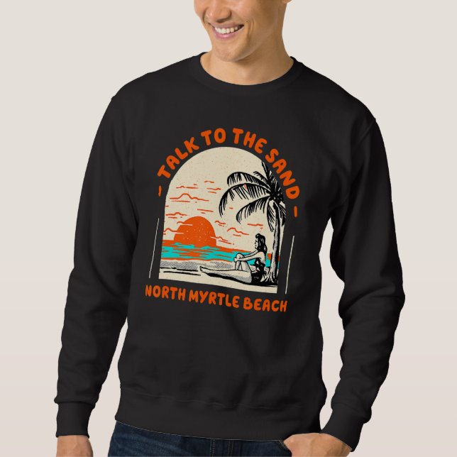 Moletom Fale Com A Areia Norte De Myrtle Beach Ocean South (Frente)