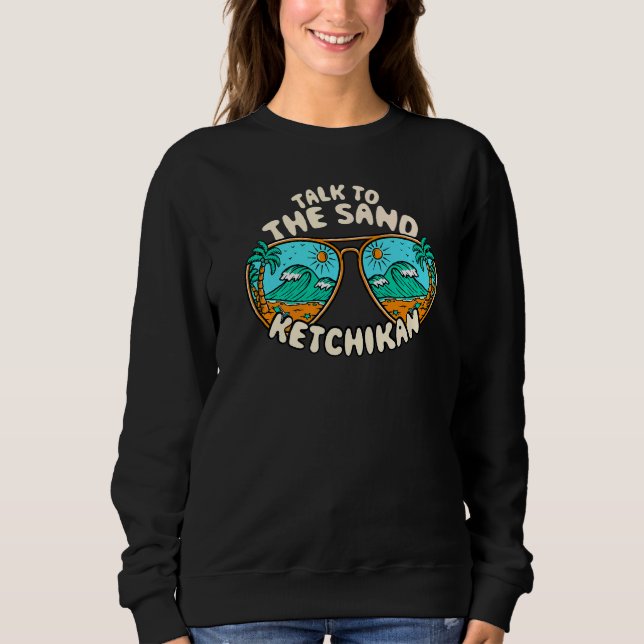Moletom Fale Com A Tropical De Sand Ketchikan Summer Alask (Frente)