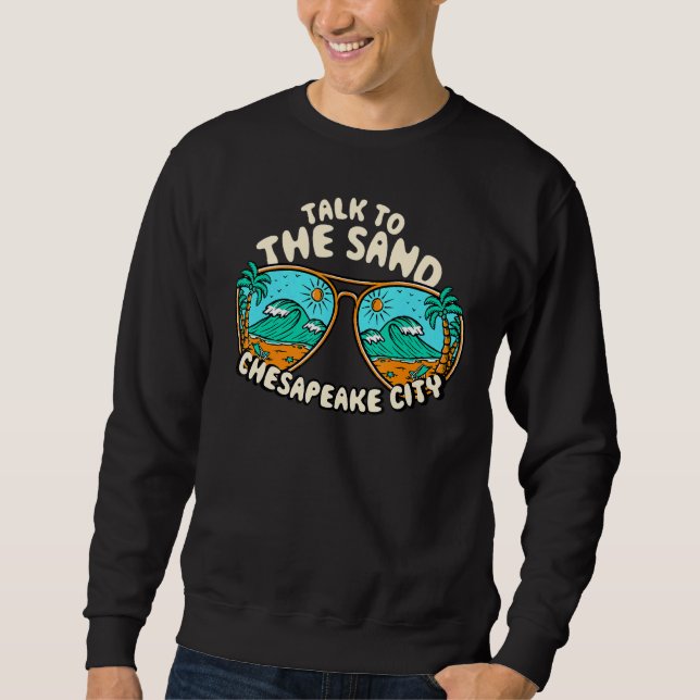 Moletom Fale Com O Sand Chesapeake City Summer Virginia T (Frente)