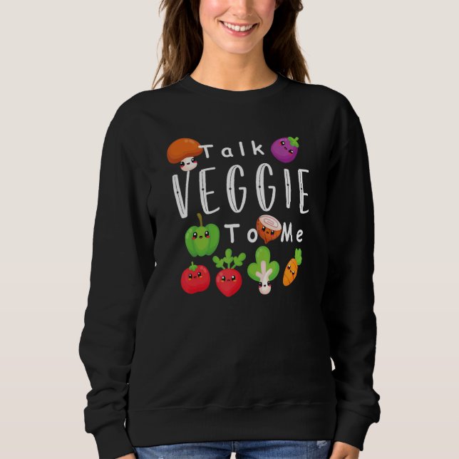 Moletom Fale Com Veggie Para Mim Vegetariana Gráfica (Frente)