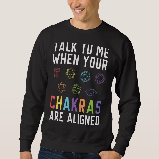 Moletom Fale Comigo Quando As Tuas Chakras Estiverem Alinh (Frente)
