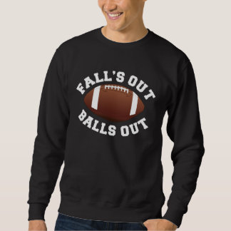Moletom Fall s Out Balls Out  Football