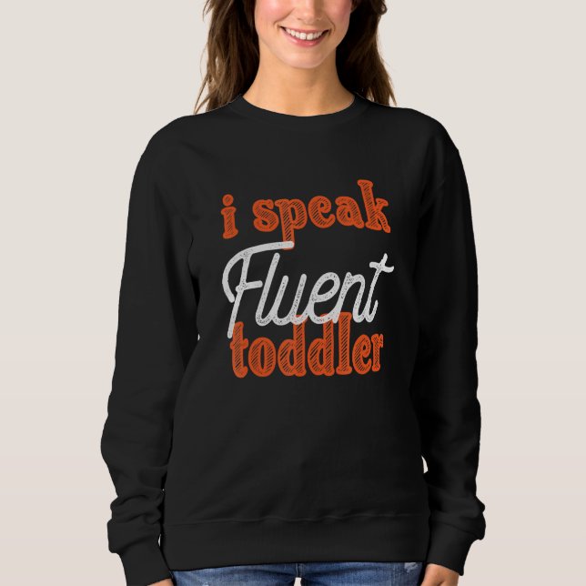 Moletom Falo Com O Professor De Jardim Infantil Fluent Tod (Frente)