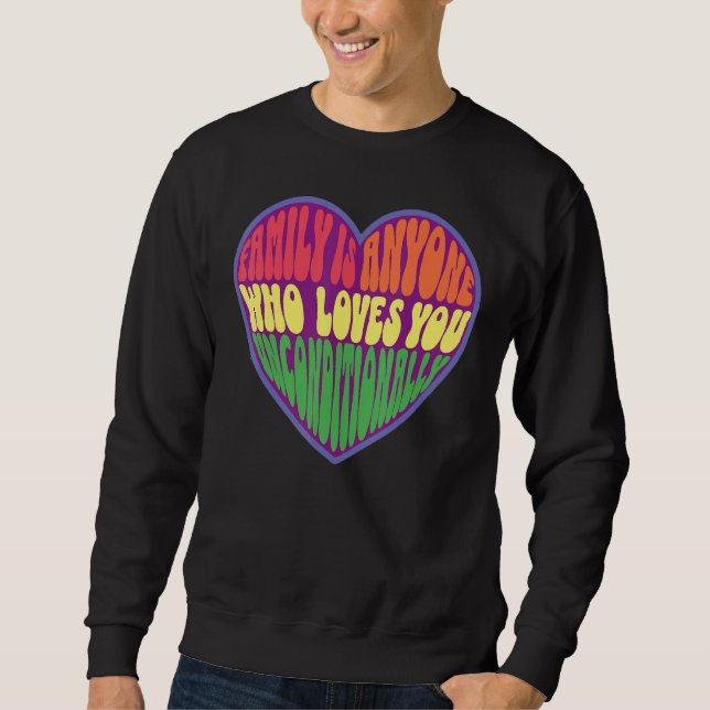 Moletom family is anyone who loves you unconditionally LGB (Frente)