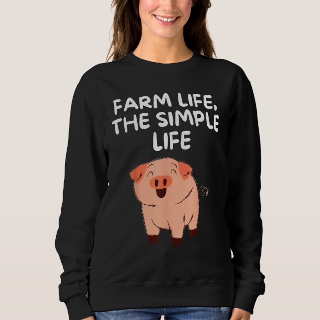 Moletom Farm Life The Simple Life Pig Funny Gardening Farm (Frente)