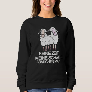 Moletom Farmer Sheep Bauer Keine Zeit Meine Schafe Brauche