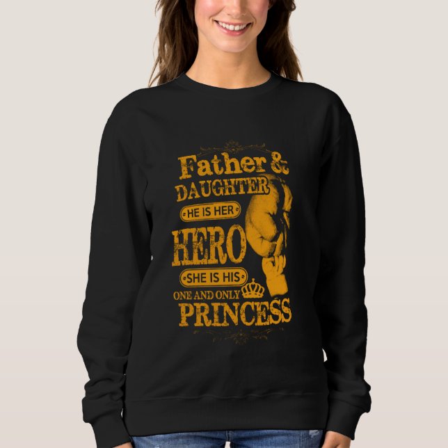 Moletom Father Daughter He is Her Hero She s His One & onl (Frente)