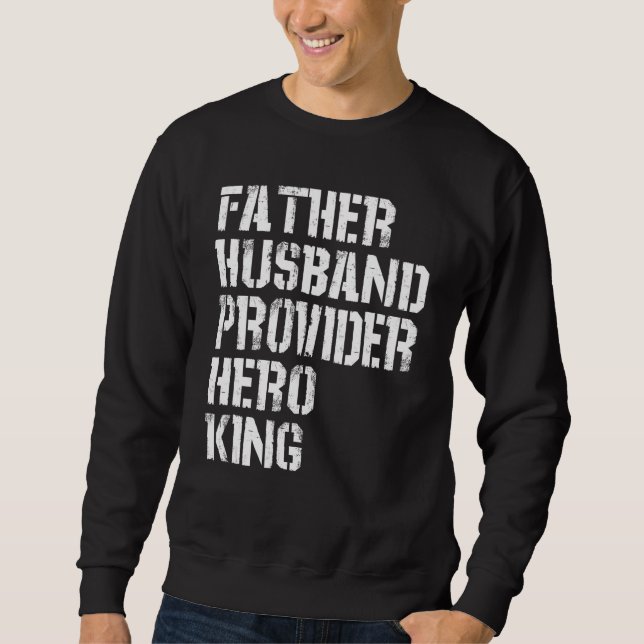 Moletom Father Husband Provider Hero King  Daddy Father s  (Frente)