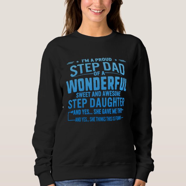 Moletom Fathers Day Step Dad Awesome Step Daughter She Gav (Frente)