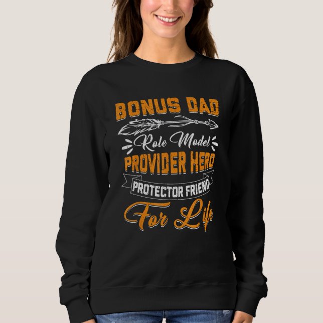 Moletom Fathers Day  Step Dad Bonus Dad Friend For Life (Frente)