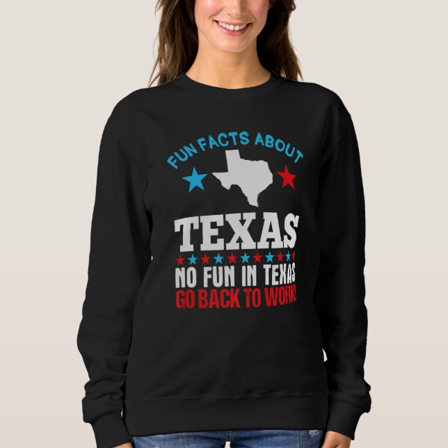 Moletom Fatos Divertidos Sobre O Texas Sem Divertimento No (Frente)