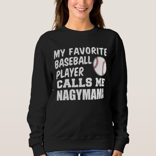 Moletom Favorite Baseball Player Calls Me Nagymama Hungari (Frente)
