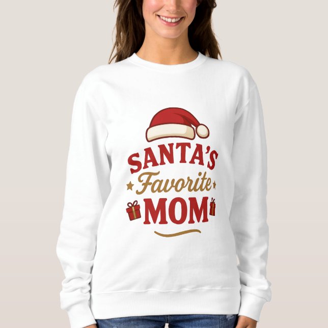 Moletom Favorite Santa Mom – Funny Christmas Shirt for Mom (Frente)