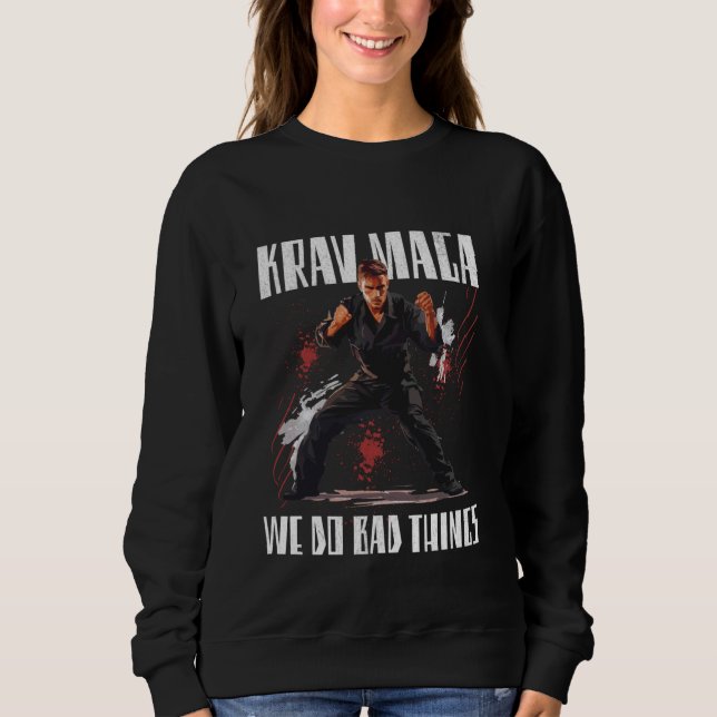Moletom Fazemos coisas ruins em Krav Maga (Frente)