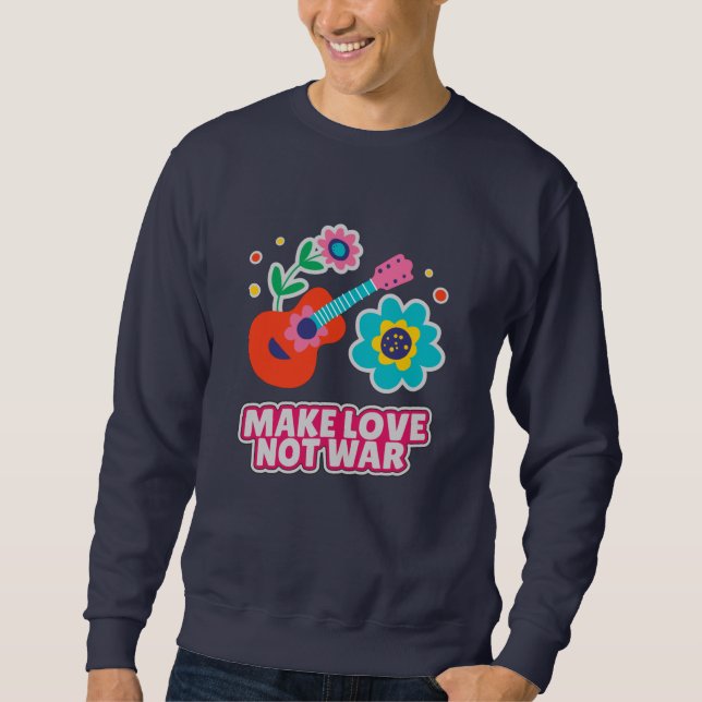 Moletom Fazer amor não guerra (Frente)