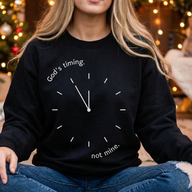 Moletom Fé no Tempo de Deus, Não no Meu Tempo Inspirador (God's Timing Not Mine Faith Inspirational Sweatshirt)