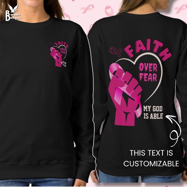 Moletom FÉ SOBRE O MEDO A Consciência do Cancer da Mama Cr (Front pocket/back design for FAITH OVER FEAR breast cancer support with customizable Christian text)