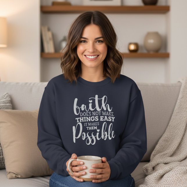 Moletom Fé Torna As Coisas Possíveis Cristãs (Faith Makes Things Possible Christian Sweatshirt)
