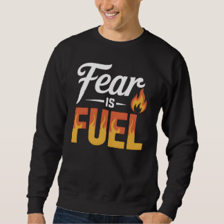 Moletom FEAR IS FUEL – Strong Inspirational Motivational 
