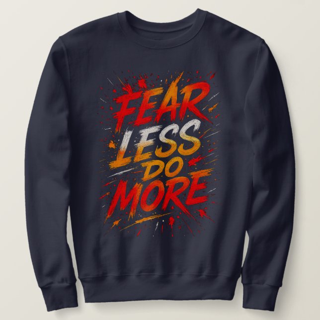Moletom Fear Less, Do More Tee (Frente do Design)
