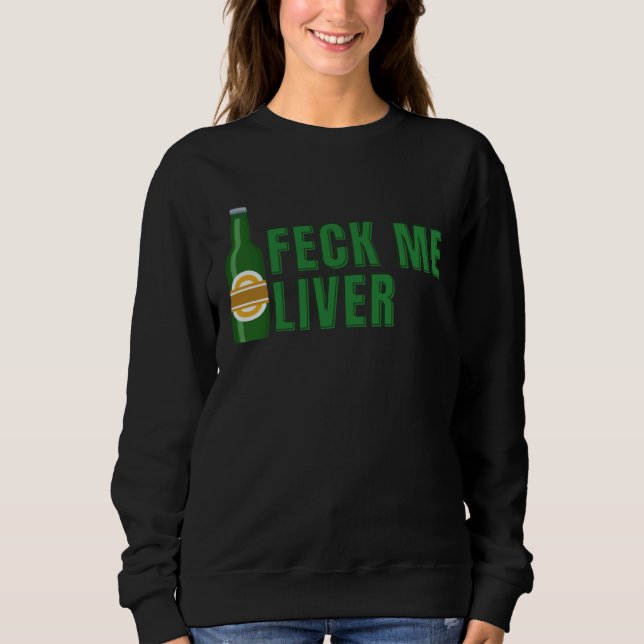 Moletom Feck Me Liver  1 (Frente)