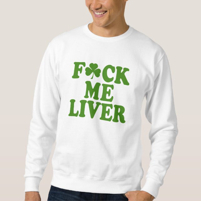 Moletom Feck mim irlandês engraçado do fígado (Frente)