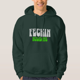 Moletom Feckin Holidays Engraçado Irlandês Sayings Men