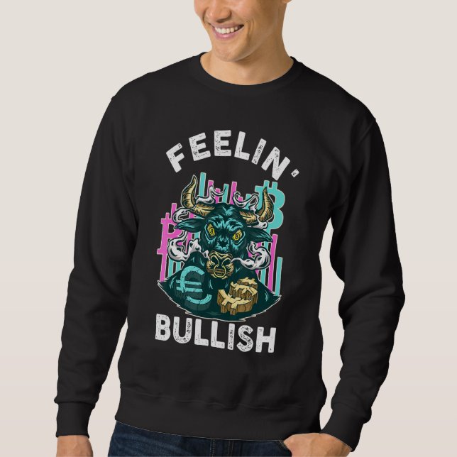 Moletom Feelin Bullish - Bull Stock Market Investors Trade (Frente)